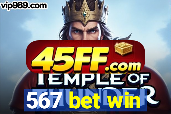 567 bet win